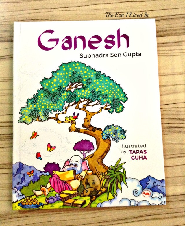 Looking for a book on Lord Ganesh? Read the book review of the beautiful, well-illustrated children's books on Lord Ganesha by Subhadra Sen Gupta. Come, explore the details with pictures of the inside of the book. #theerailivedin #bookreview #books #childrensbooks #Ganesh #IndianMythology