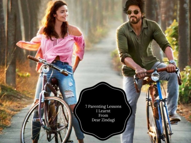 7-parenting-lessons-i-learnt-from-dear-zindagi-1