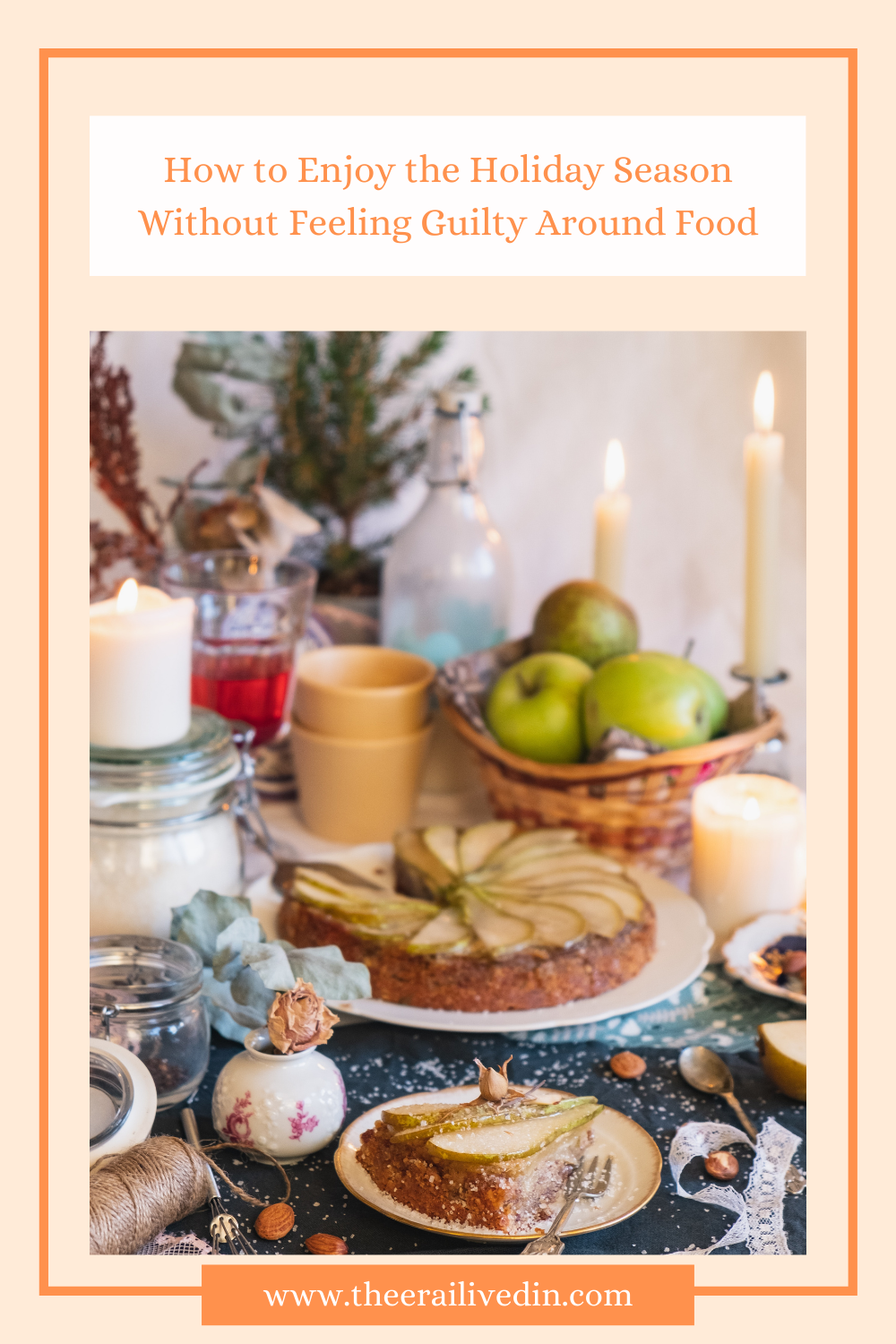 How to Enjoy the Holiday Season Without Feeling Guilty Around Food